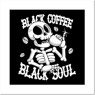 Black Coffee Black Soul Posters and Art